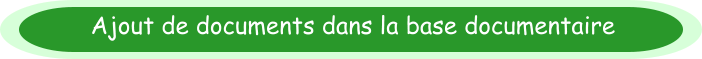 Ajout de documents dans la base documentaire